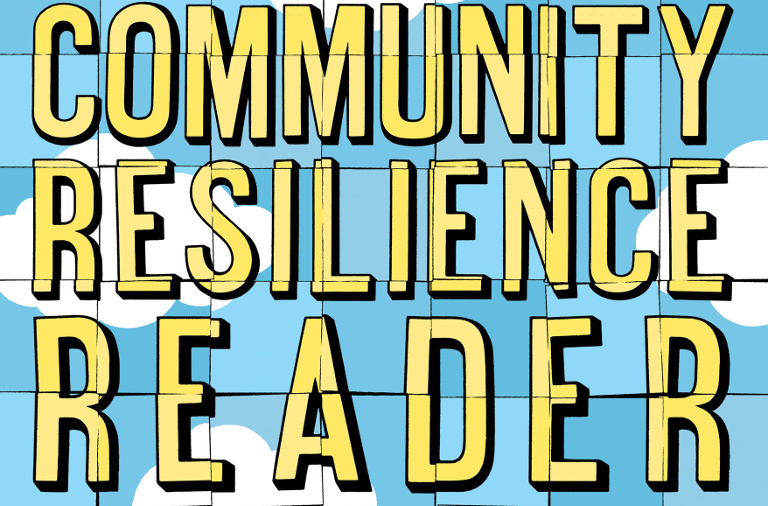 Book of the day: The Community Resilience Reader: Essential Resources for an Era of Upheaval