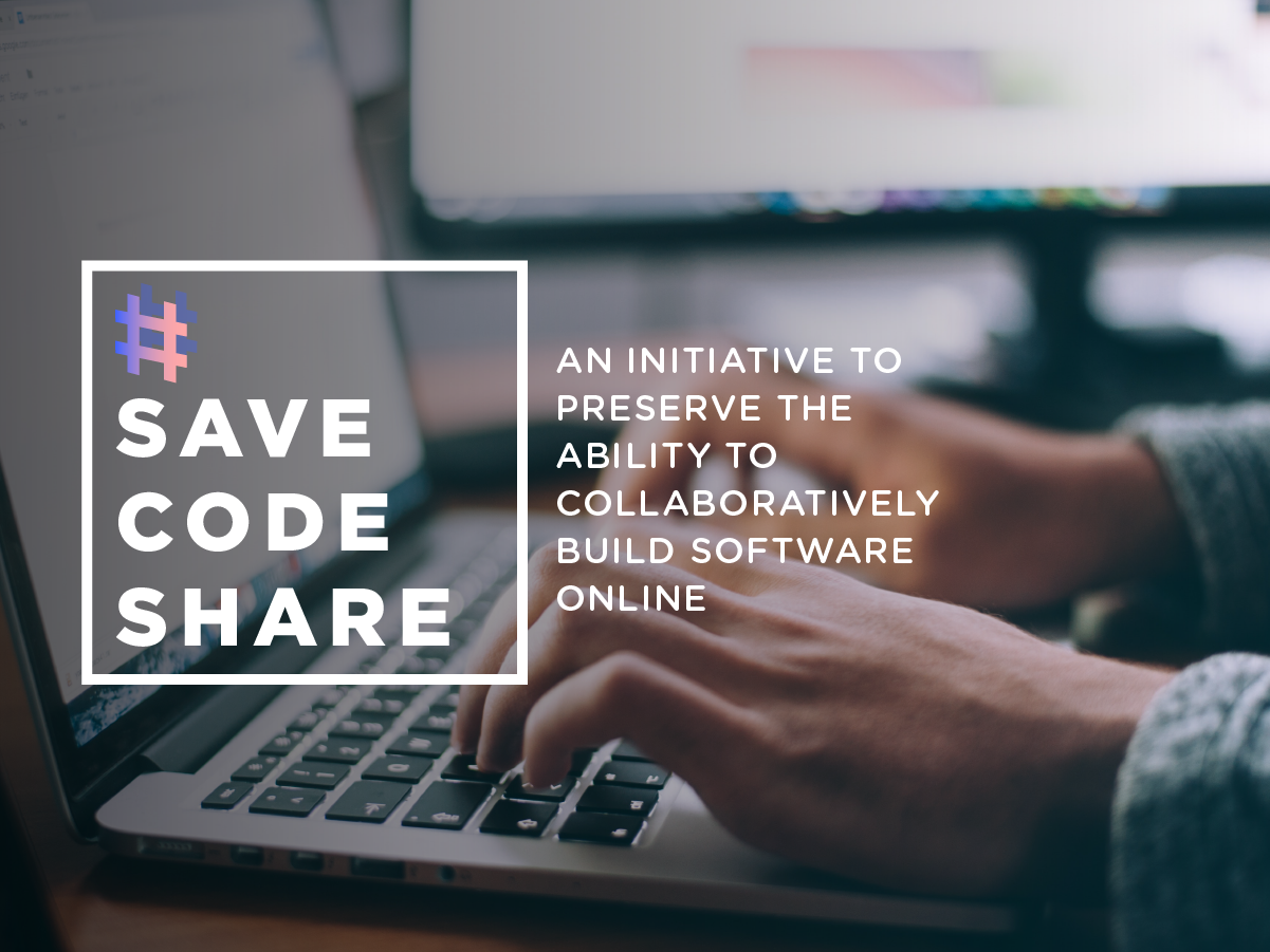 SAVE, CODE, SHARE! Current EU Copyright Review threatens Free and Open Source Software.  Take action now!