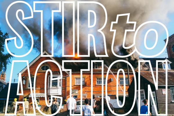 Fire Appeal: Donate to Stir to Action!